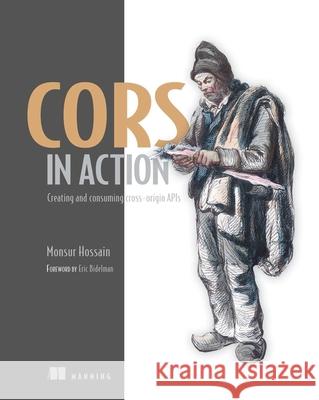 CORS in Action Monsur Hossain 9781617291821 Manning Publications