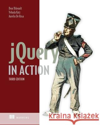 Jquery in Action Bear Bibeault Yehuda Katz Aurelio De Rosa 9781617292071