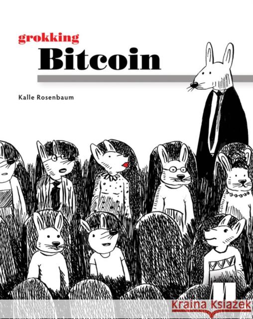 Grokking Bitcoin Kalle Rosenbaum 9781617294648