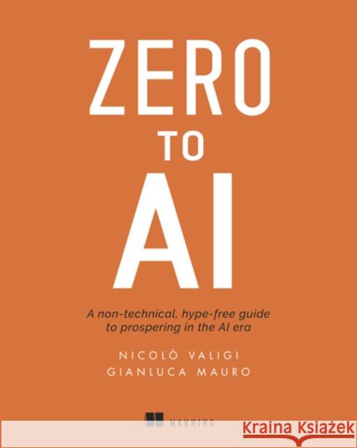 Zero to AI Gianluca Mauro 9781617296062