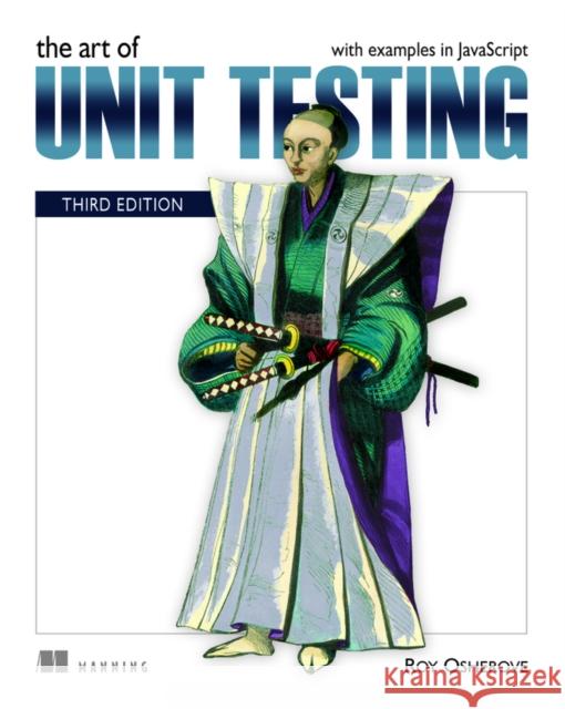 Art of Unit Testing, The Roy Osherove 9781617297489 Manning Publications