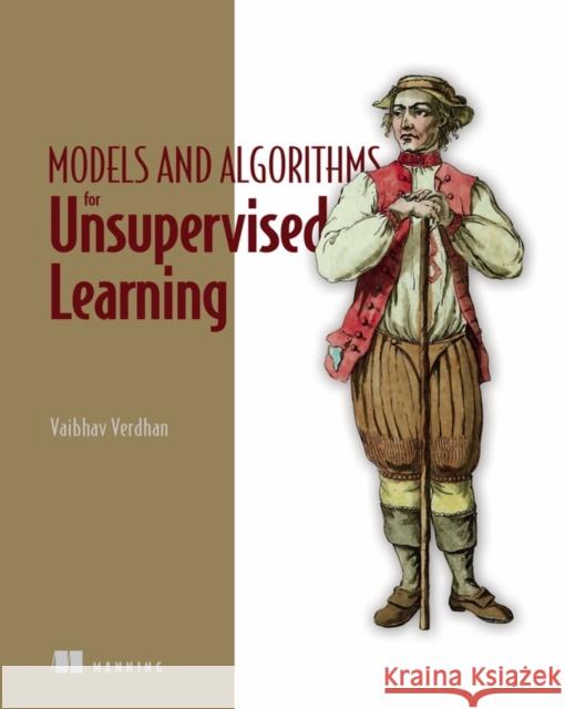 Unsupervised Learning with Generative AI Verdhan, Vaibhav 9781617298721