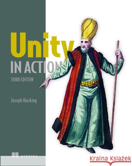 Unity in Action Joseph Hocking 9781617299339 Manning Publications