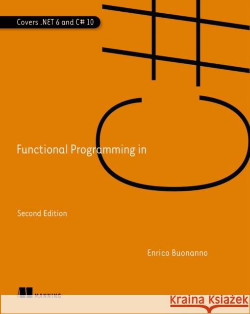 Functional Programming in C# Enrico Buonanno 9781617299827 Manning Publications