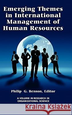 Emerging Themes in International Management of Human Resources (Hc) Benson, Philip G. 9781617350832 Information Age Publishing