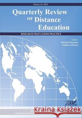 The Quarterly Review of Distance Education Volume 10 Book 2009 Michael Simonson 9781617351860 Information Age Publishing