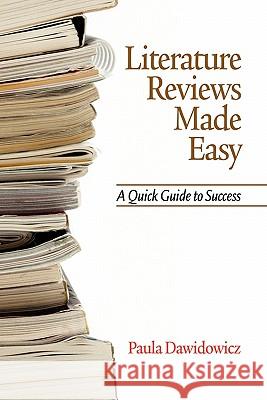 Literature Reviews Made Easy: A Quick Guide to Success Dawidowicz, Paula 9781617351914
