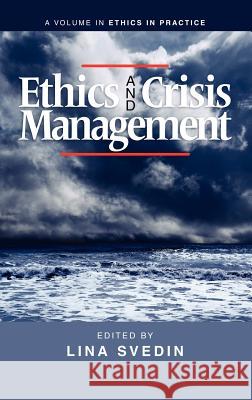 Ethics and Crisis Management (Hc) Svedin, Lina 9781617354977