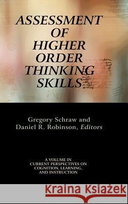 Assessment of Higher Order Thinking Skills (Hc) Schraw, Gregory 9781617355066 Information Age Publishing