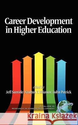 Career Development in Higher Education (Hc) Samide, Jeff 9781617355097