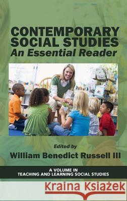 Contemporary Social Studies: An Essential Reader (Hc) Russell, William Benedict, III 9781617356728 Information Age Publishing