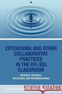 Coteaching and Other Collaborative Practices in the Efl Honigsfeld, Andrea 9781617356865 Information Age Publishing