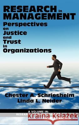 Research in Management: Perspectives on Justice and Trust in Organizations (Hc) Schriesheim, Chester A. 9781617358203