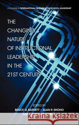 The Changing Nature of Instructional Leadership in the 21st Century (Hc) Barnett, Bruce G. 9781617359392