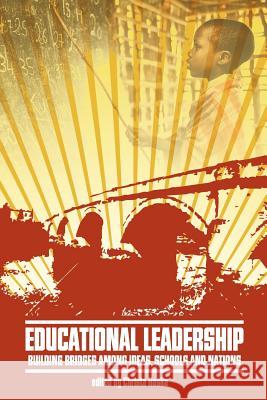 Educational Leadership: Building Bridges Among Ideas, Schools, and Nations Boske, Christa 9781617359897