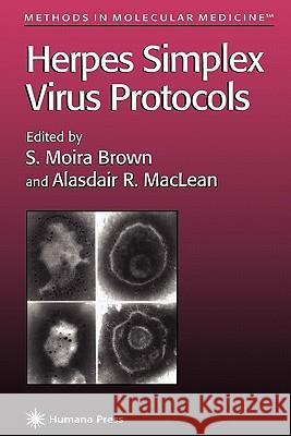 Herpes Simplex Virus Protocols S. Moira Brown Alasdair R. MacLean 9781617370137 Springer