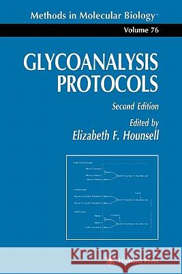 Glycoanalysis Protocols Elizabeth F. Hounsell 9781617370168 Springer