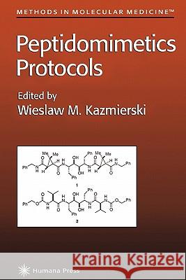 Peptidomimetics Protocols Wieslaw M. Kazmierski 9781617370595 Springer