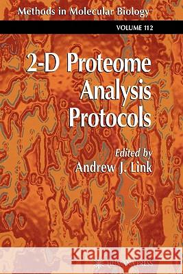 2-D Proteome Analysis Protocols Andrew J. Link 9781617370601 Springer