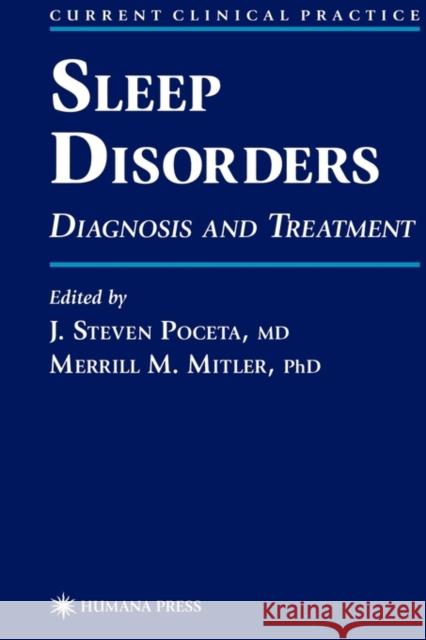 Sleep Disorders: Diagnosis and Treatment Poceta, J. Steven 9781617370632 Springer
