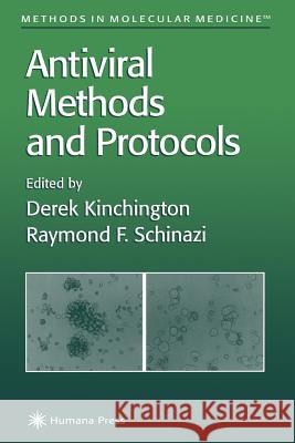 Antiviral Methods and Protocols Derek Kinchington Raymond F. Schinazi 9781617370731