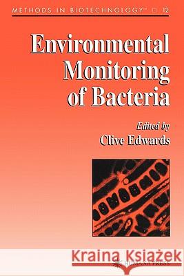 Environmental Monitoring of Bacteria Clive Edwards 9781617370779 Springer