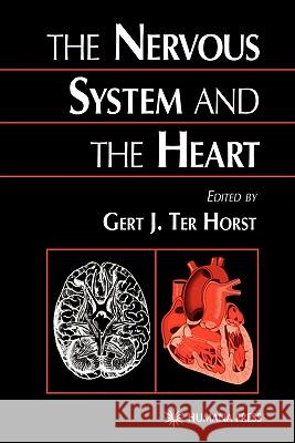 The Nervous System and the Heart Gert J. Te 9781617371394 Springer