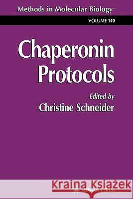 Chaperonin Protocols Christine Schneider 9781617371639 Springer