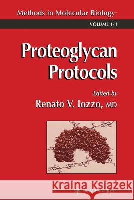 Proteoglycan Protocols Renato V. Iozzo 9781617371745 Springer