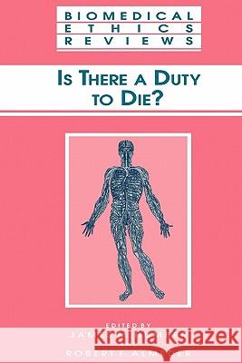 Is There a Duty to Die? Humber, James M. 9781617371875 Springer