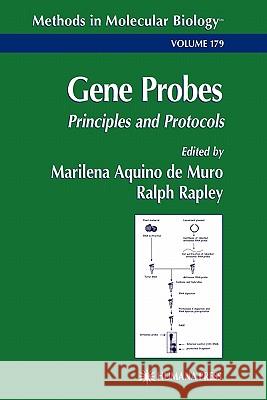 Gene Probes: Principles and Protocols Aquino Do Muro, Marilena 9781617372360 Springer
