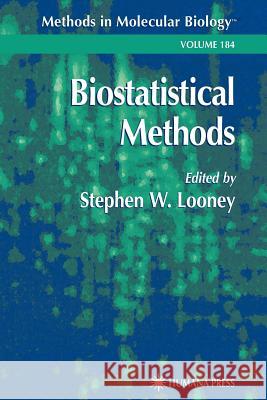 Biostatistical Methods Stephen W. Looney 9781617372711 Springer