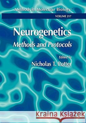 Neurogenetics: Methods and Protocols Potter, Nicholas T. 9781617372902 Springer