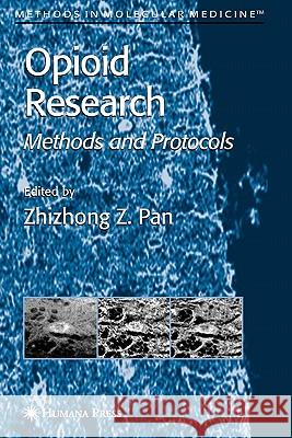 Opioid Research: Methods and Protocols Pan, Zhizhong Z. 9781617373299 Springer