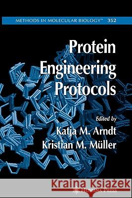 Protein Engineering Protocols Kristian Muller Katja Arndt 9781617373381 Springer