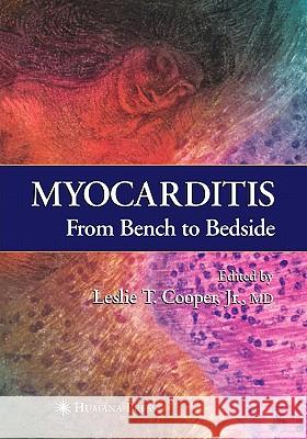 Myocarditis: From Bench to Bedside Cooper, Jr. 9781617373664 Springer