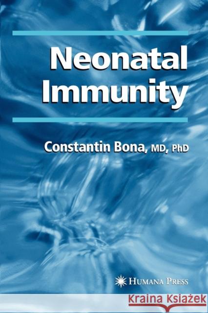 Neonatal Immunity Constantin Bona 9781617374920