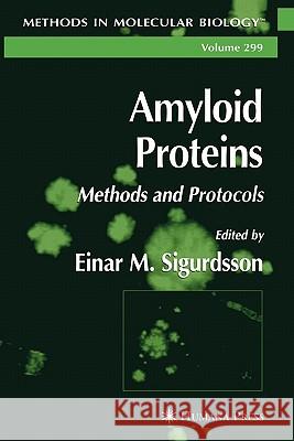 Amyloid Proteins Einar M. Sigurdsson 9781617375026 Springer