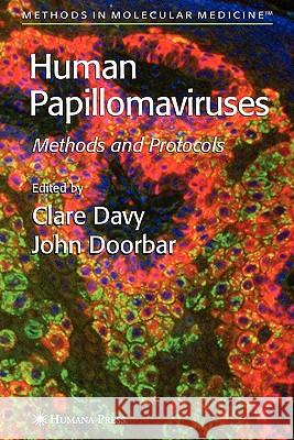 Human Papillomaviruses: Methods and Protocols Davy, Clare 9781617375262 Springer