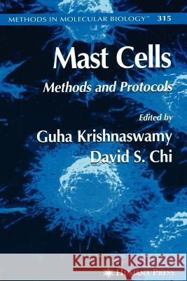 Mast Cells: Methods and Protocols Krishnaswamy, Guha 9781617375279 Springer