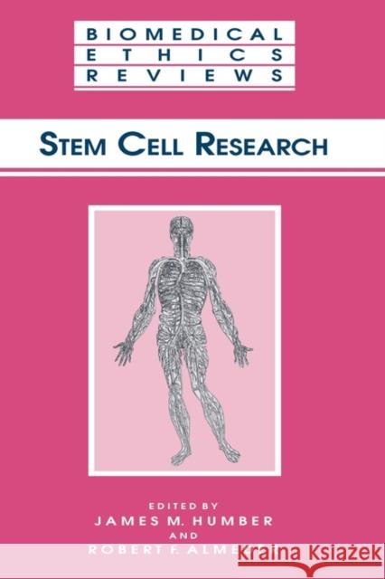 Stem Cell Research James M. Humber Robert F. Almeder 9781617375439 Springer