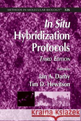 In Situ Hybridization Protocols Ian A. Darby Tim D. Hewitson 9781617375446 Springer