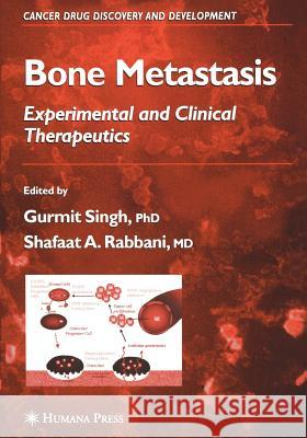 Bone Metastasis Gurmit Singh Shafaat A. Rabbani 9781617375453 Springer