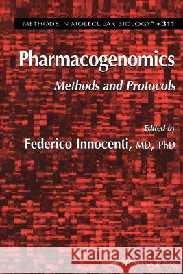 Pharmacogenomics: Methods and Protocols Innocenti, Federico 9781617375712 Springer