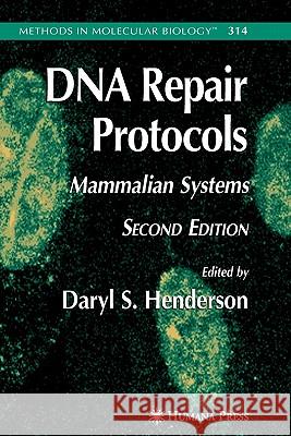 DNA Repair Protocols Daryl S. Henderson 9781617376115 Springer