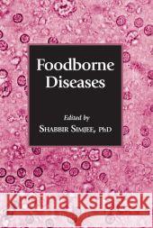 Foodborne Diseases Shabbir Simjee T. L. Poole 9781617376146 Springer