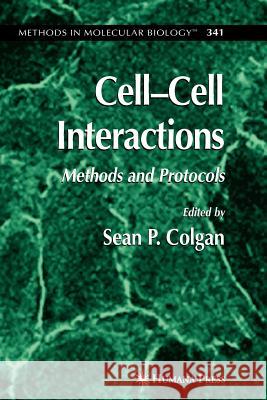 Cell'cell Interactions: Methods and Protocols Colgan, Sean P. 9781617376184 Springer