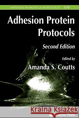 Adhesion Protein Protocols Amanda S. Coutts 9781617376252