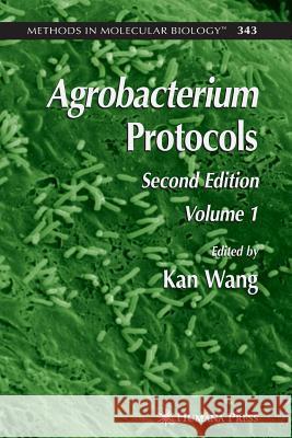 Agrobacterium Protocols: Volume I Wang, Kan 9781617376283 Springer