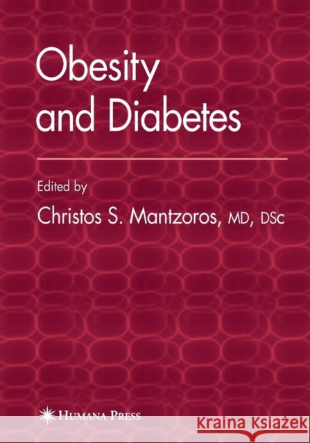 Obesity and Diabetes Christos S. Mantzoros 9781617376306 Springer